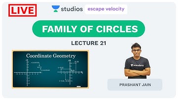 L21: Family of Circles | Complete Coordinate Geometry (IIT - JEE) | Prashant Jain
