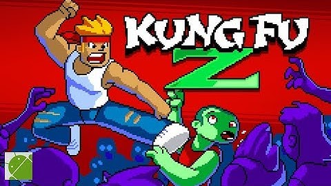 Kung Fu Z - Android Gameplay FHD