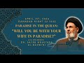 Will you be with your wife in paradise  night 22 ramadan 14452024  dr sayed moustafa alqazwini