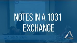 1031 Exchanges: 5 Ways To Carry a NOTE In An Exchange