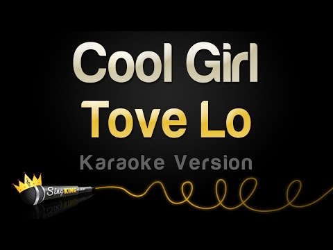 Tove Lo - Cool Girl (Karaoke Version)