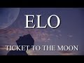 ELECTRIC LIGHT ORCHESTRA Ticket To The Moon 1080p