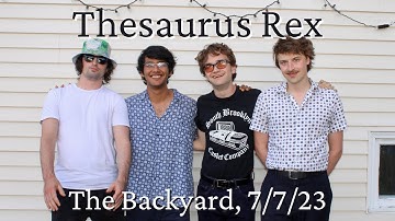 Thesaurus Rex at The Backyard