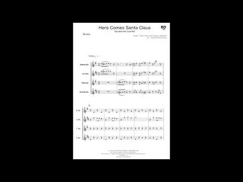 Here comes Santa Claus (for Saxophone Quartet) - Gene Autry and Oakley Haldeman  