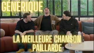 LA MEILLEURE CHANSON PAILLARDE - GÉNÉRIQUE !!!