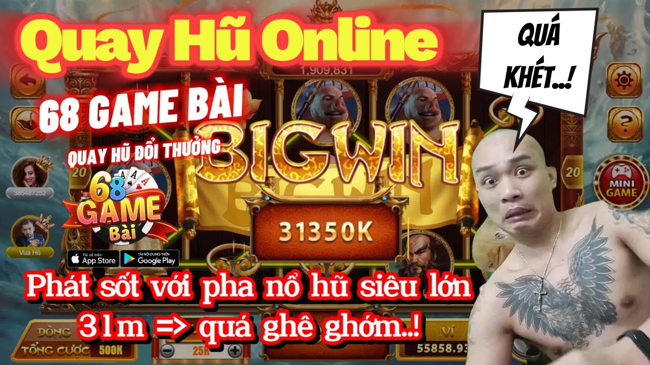 casino à dépôt minimum de 1 Quay hũ online 68 game bài | Phát sốt với pha nổ hũ siêu lớn húp trọn 31m | Chốt lãi về bờ ăn tết