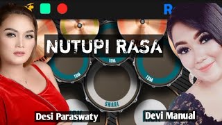 Desi Paraswaty - Nutupi Rasa ( Devi Manual ) | Versi Real Drum