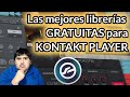 LAS MEJORES LIBRERÍAS REALISTAS GRATIS PARA KONTAKT PLAYER