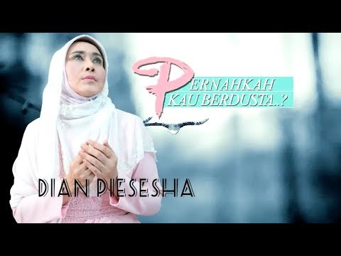 Dian Piesesha - Pernahkah Kau Berdusta (Official Lyric Video)