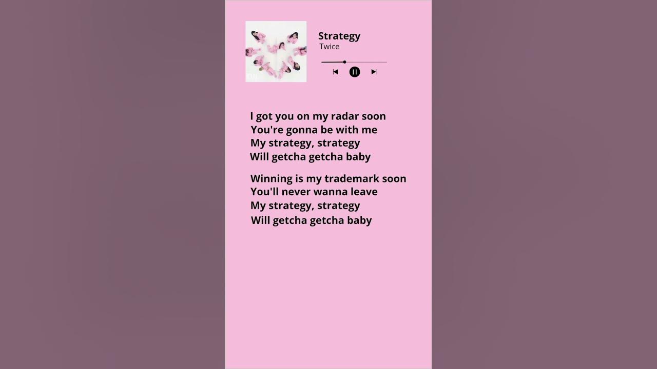 Twice - Strategy #lyrics #song #twice Twice - Strategy #lyrics #song #twice