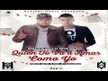 Ronald el killa ft. Kevin Roldan - Quien Te va amar como yo [Remix]