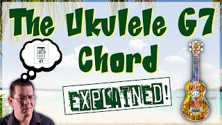 How to Play G7 Chord on Ukulele: Easy Ukulele Chord Tutorial!