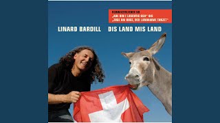 Video thumbnail of "Linard Bardill - Es Burebüebli mahn i nid"