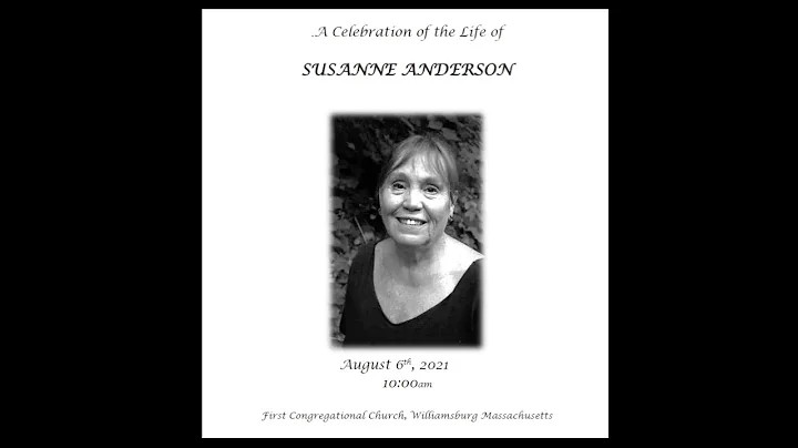 A Celebration of the Life of Susanne Anderson