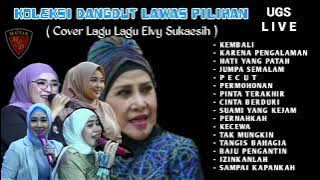 Koleksi Dangdut Lawas Pilihan UGS - Special Lagu Lagu Elvy Sukaesih - Kembali karena pengalaman