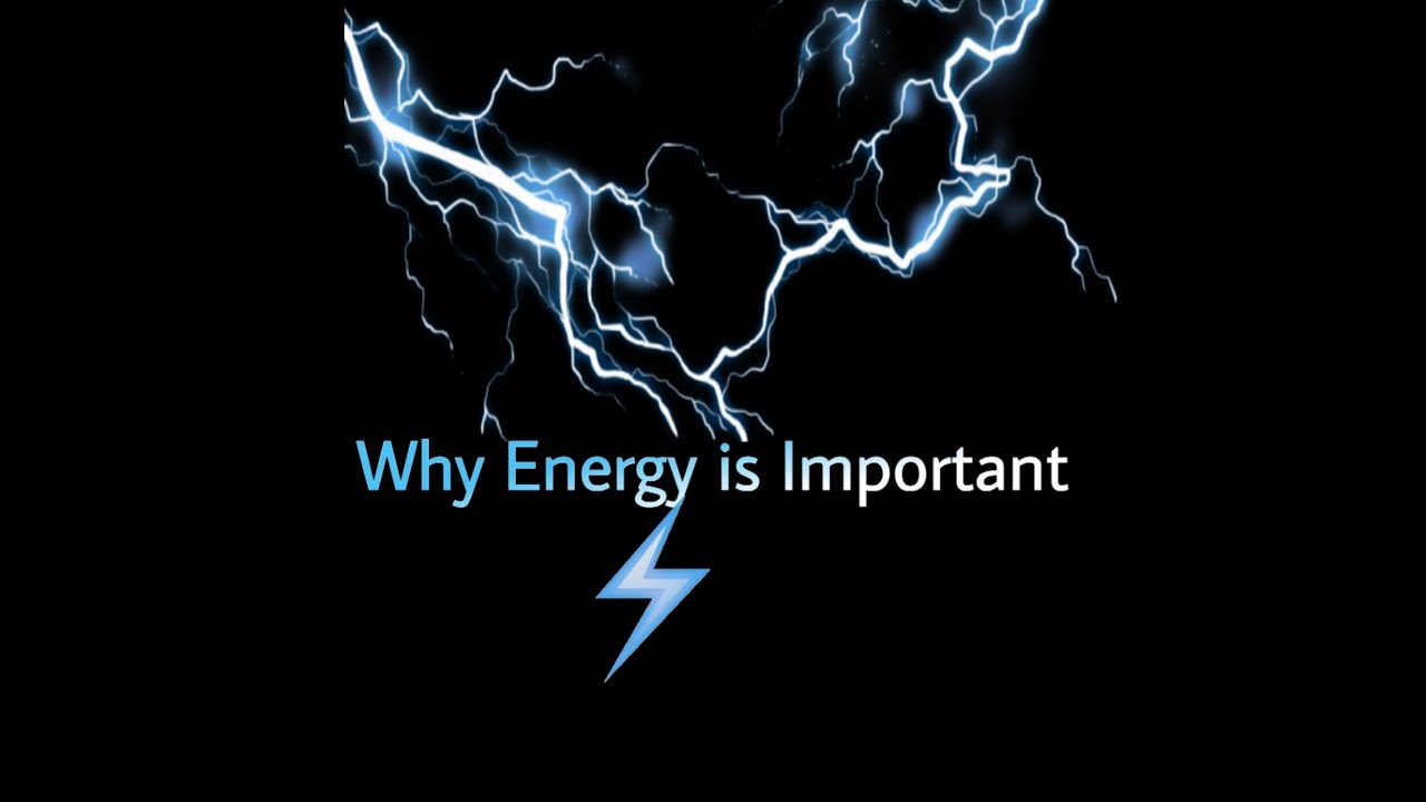 Why Energy Is IMPORTANT YouTube why-energy-is-important-youtube