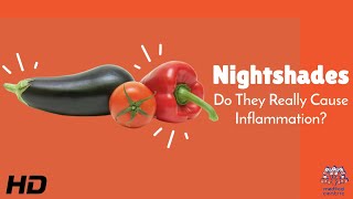 Nightshades: Do They Really Cause Inflammation or Is It Just a Myth?
