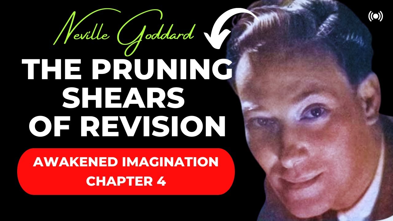 Awakened Imagination The Pruning Shears Of Revision YouTube