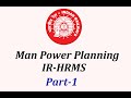 Man Power Planning for Indian Railway HRMS Part-1