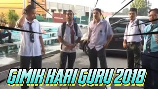 GIMIK HARI GURU SMK PENANTI 2018