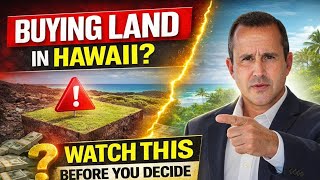 Buying Land in Hawaii? Watch This BEFORE You Decide