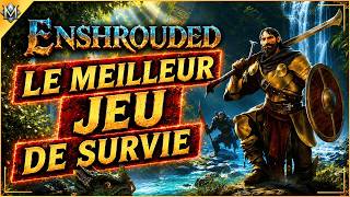 Enshrouded est-il le MEILLEUR survival ?