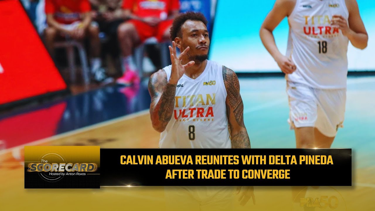 Кэлвин Абуэва воссоединился с Дельтой Пинедой после перехода в Converge | The Scorecard