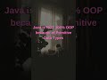 Java is not 100% Object Oriented 😳Most students don’t know this!#java #javaprogramming #learnjava