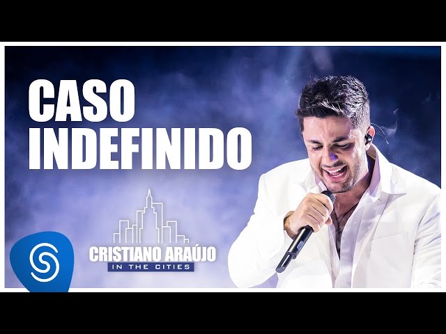 Cristiano Araújo - Caso Indefinido