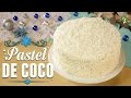 ¿Cómo preparar Pastel de Coco con Vainilla? - Cocina Fresca