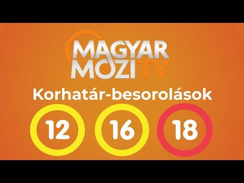 Magyar Mozi TV - Korhatár-besorolások [2024. március 9.]