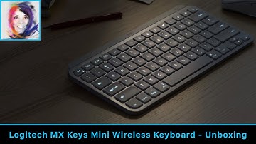 Logitech - MX Keys Mini Wireless Keyboard - Unboxing