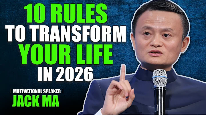 10 Rules to Transform Your Life in 2026 | Jack Ma Best Motivational Speech