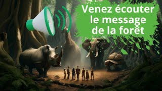 Venez écouter le message de la forêt     #ProtectionNature #EspècesMenacées #CarnavalDeLaNature