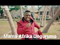 Mama Afrika Unguruma by Annoint Amani ( official audio music )