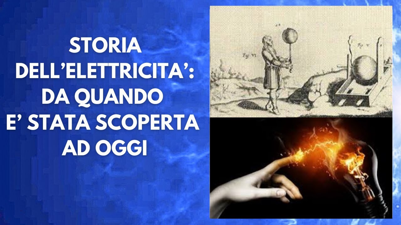 Quando è Stata Inventata L Elettricità