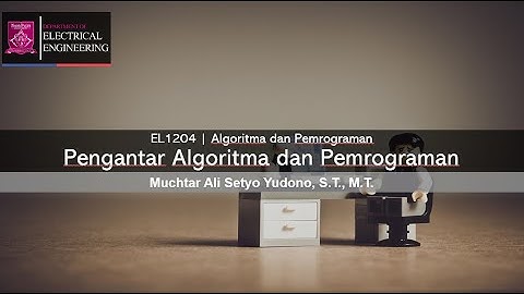 Algoritma dan Pemrograman - Pengantar Algoritma dan Pemrograman #1