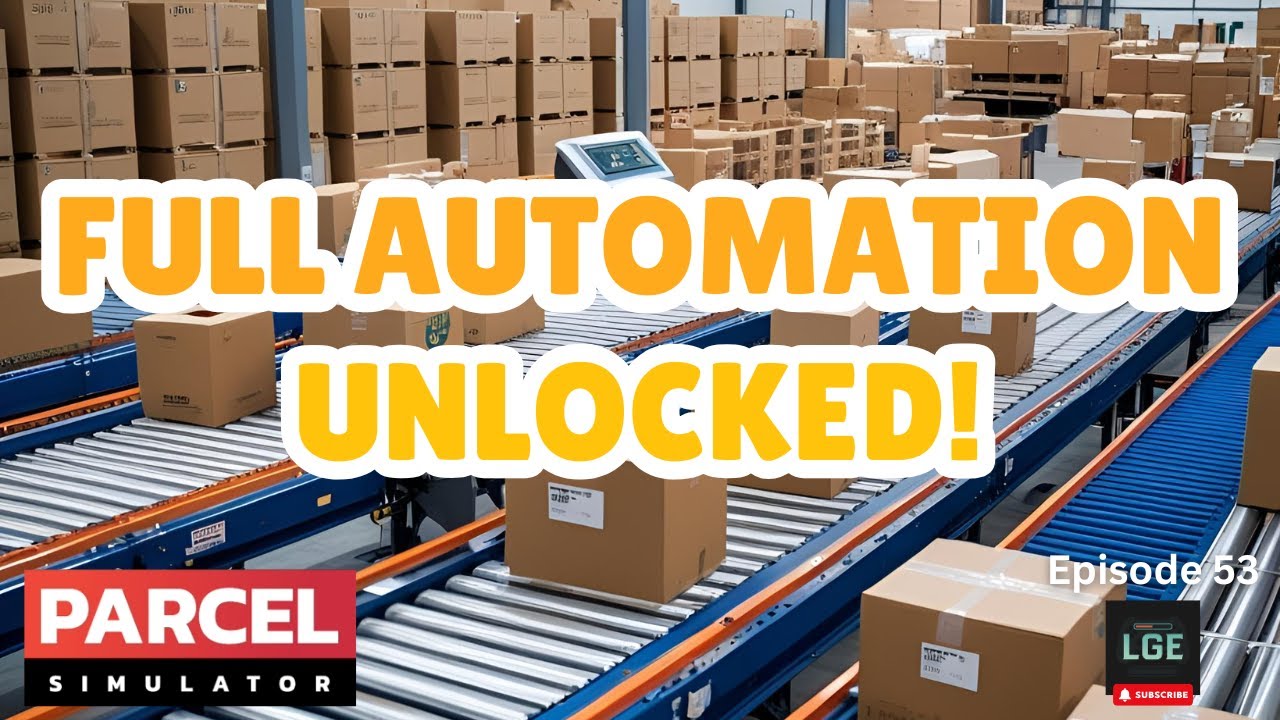 Ep. 53 | Full Automation Unlocked! (Parcel Simulator) - YouTube