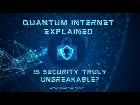 Quantum Internet EXPLAINED : Is Security Truly Unbreakable?