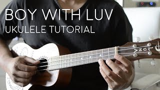 Video thumbnail of "Boy with Luv (featuring Halsey) by BTS - Ukulele Tutorial"