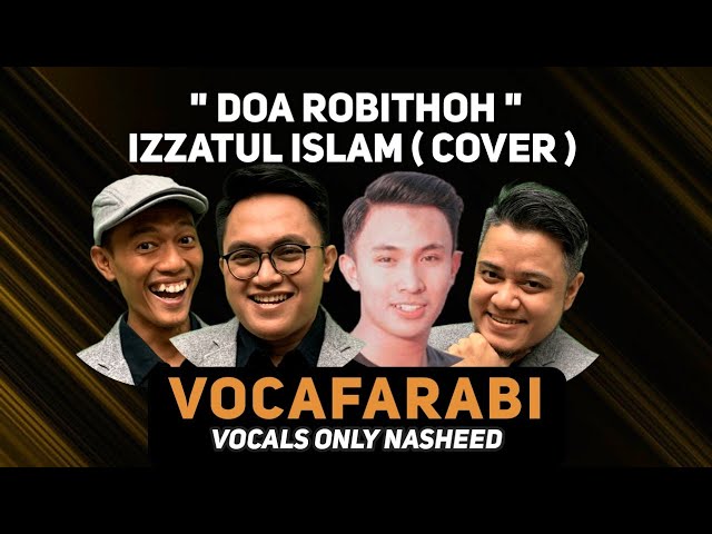 Acapella Nasheed | Doa Robithoh Izzis | Vocafarabi ft Fathur | Cover class=