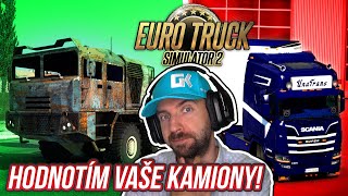 HODNOTÍM VAŠE KAMIONY V EURO TRUCK SIMULATOR 2!