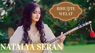 NATALYA SERAN- BIHUŞTE WELAT  (Official Video)