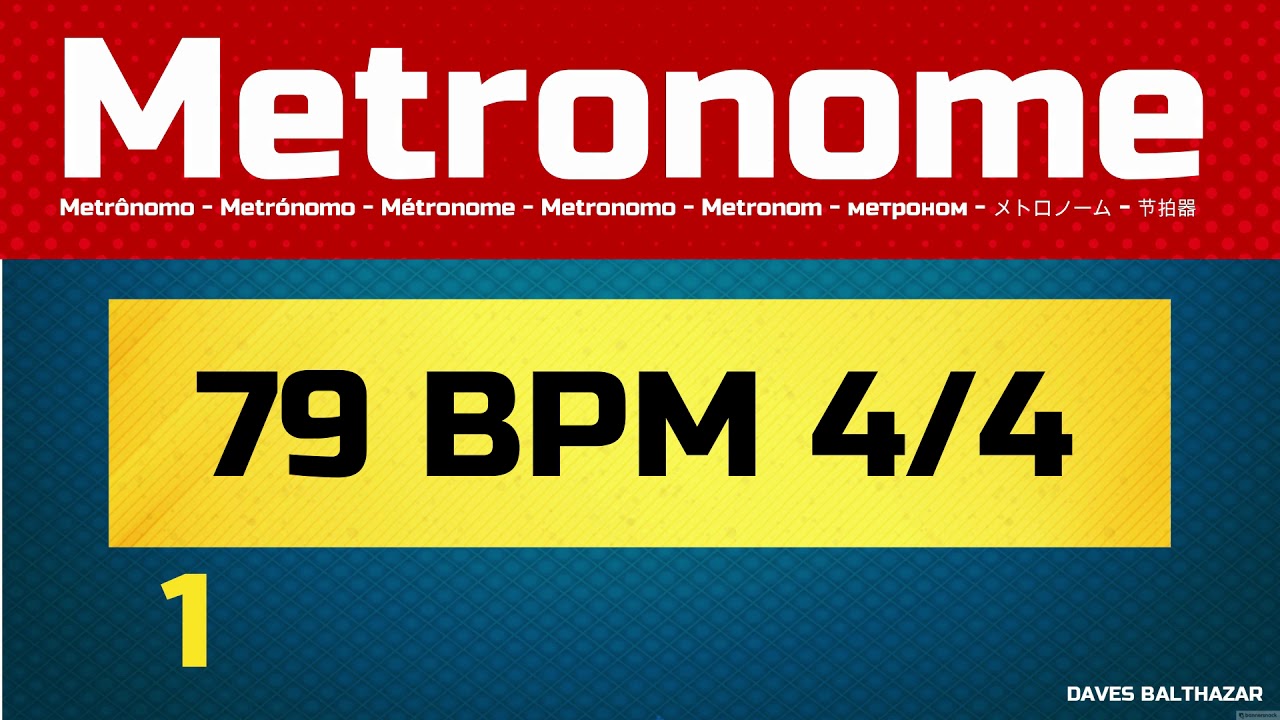 79 BPM METRONOME - METRÔNOMO 79 BPM 4/4 