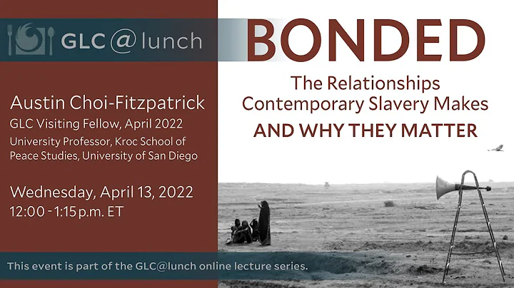 GLC@Lunch with Austin Choi-Fitzpatrick...  "Bonded...