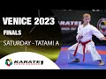 Karate1 VENICE | FINALS - SATURDAY - TATAMI A | WORLD KARATE FEDERATION