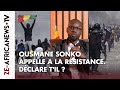 URGENT _ OUSMANE SONKO APPELLE A LA RÉSISTANCE. DÉCLARE T'IL ?