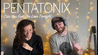 Pentatonix Can You Feel The Love Tonight | REACTION FIRST TIME