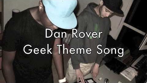 Dan Rover - Geek Theme Song (Les Vidéos de Pat)