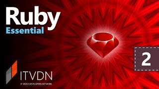 Ruby Essential. Урок 2. Базовые типы данных. Работа с числами Ruby Essential. Урок 2. Базовые типы данных. Работа с числами
